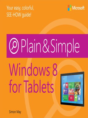 cover image of Windows 8 for Tablets Plain & Simple